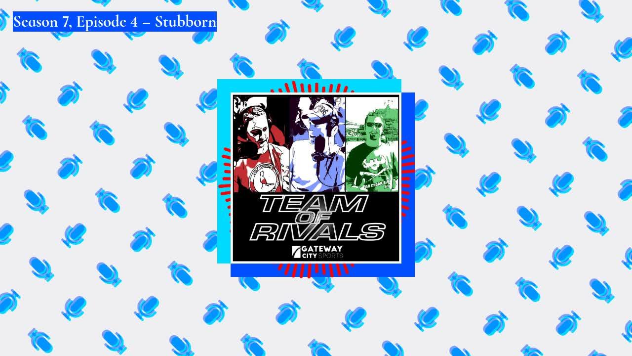 Season 7, Episode 4 – Stubborn | Team of Rivals Podcast